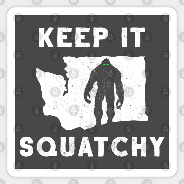 Keep it Squatchy Sticker by happysquatch